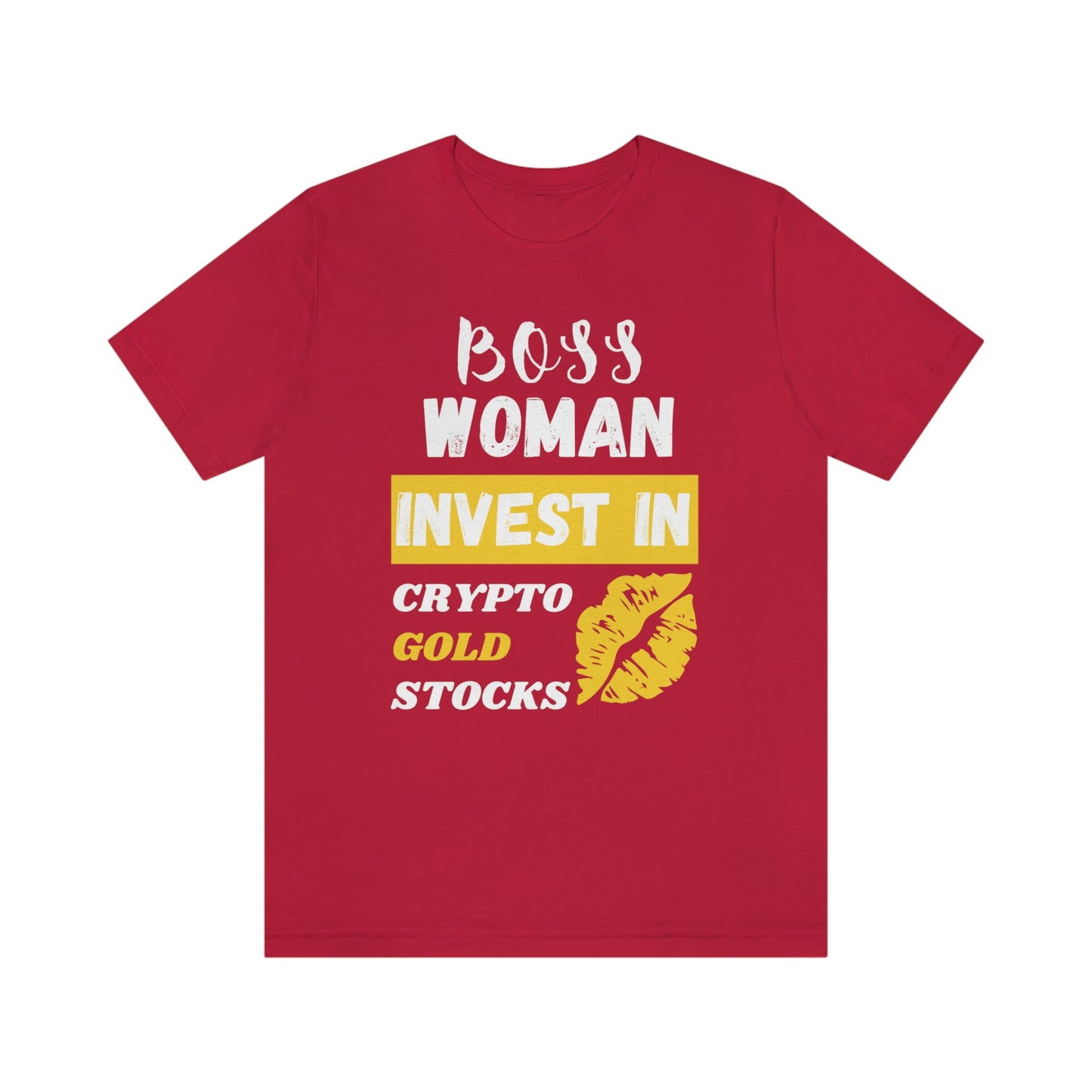 Boss Woman Invest in Stocks, Crypto, Gold T-Shirt