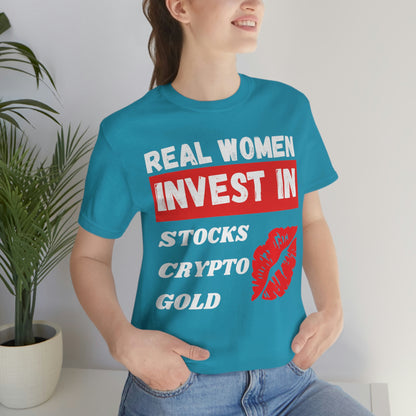 Real Woman Invest in Stocks, Crypto, Gold T-Shirt