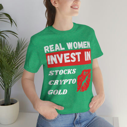 Real Woman Invest in Stocks, Crypto, Gold T-Shirt