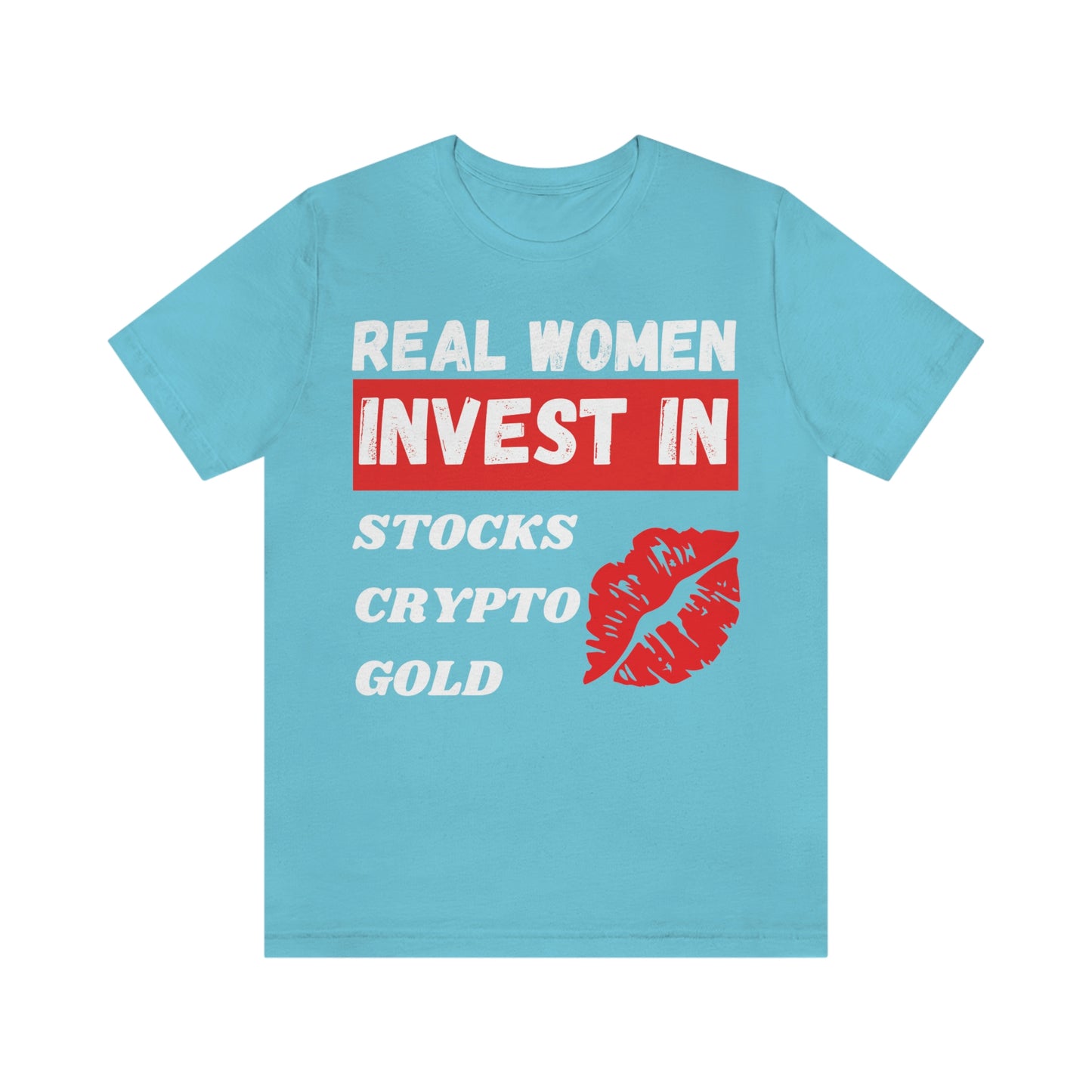 Real Woman Invest in Stocks, Crypto, Gold T-Shirt