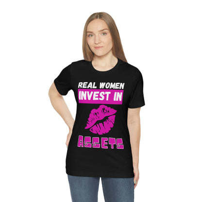 Real Woman Invest in ASSETS T-Shirt