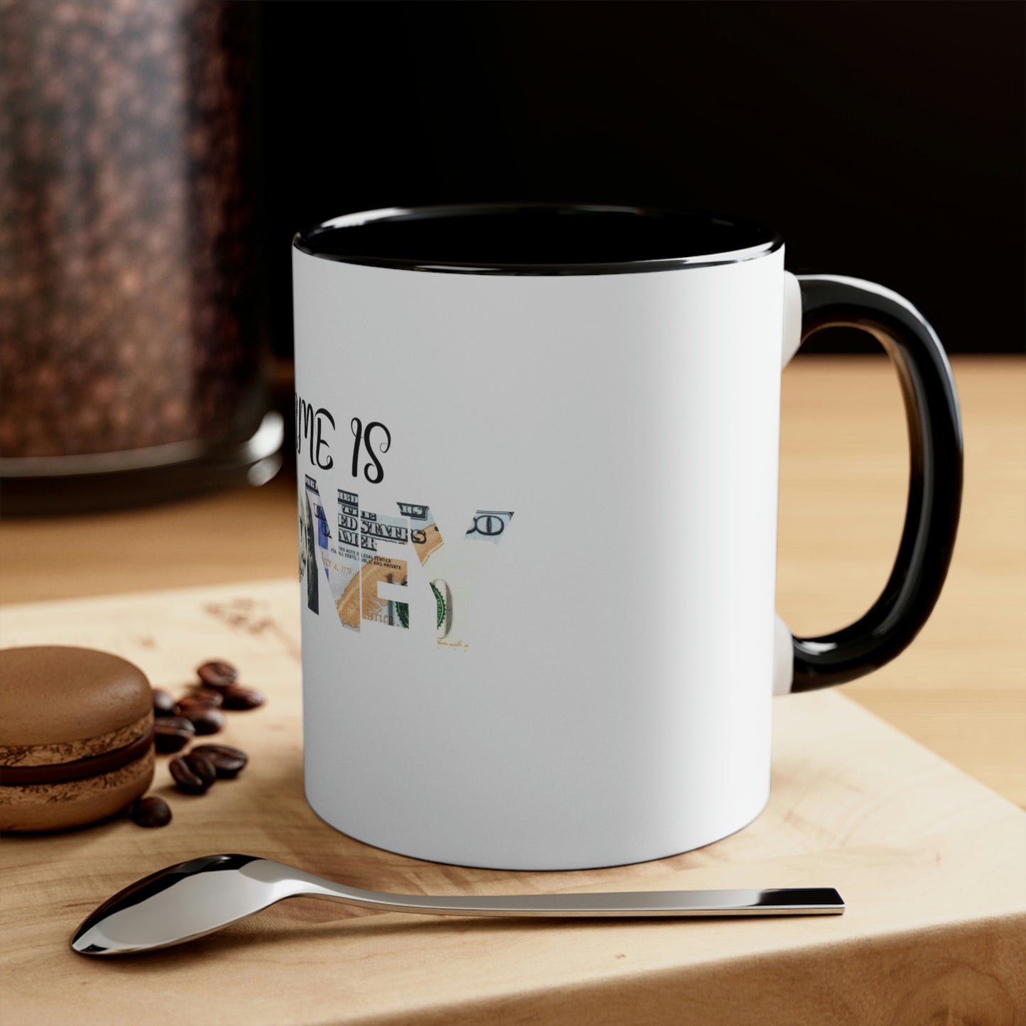 "Start Your Day Right with our Time is Money Coffee Mug!"