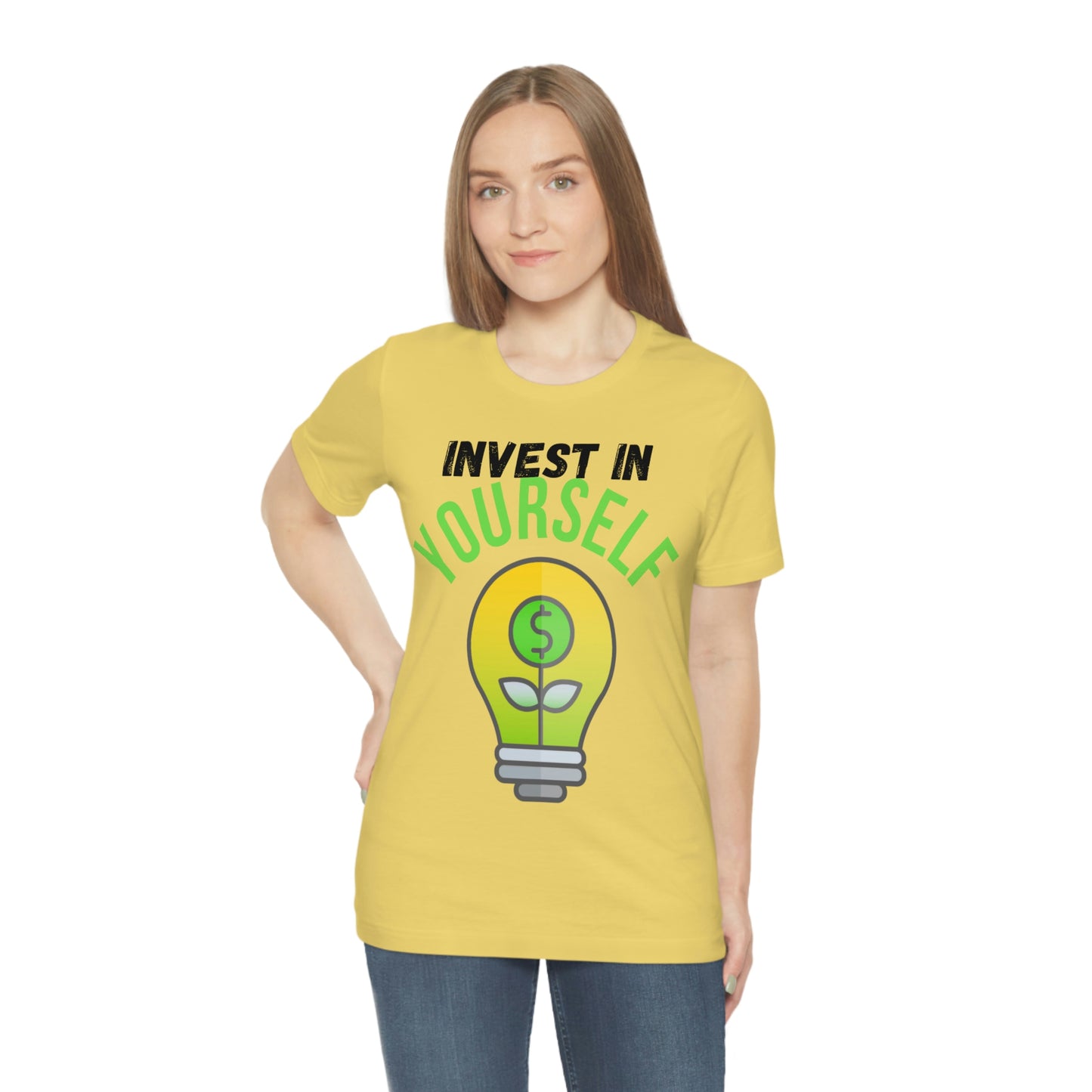 Invest in Yourself T-Shirt - Get the Best Returns on You!