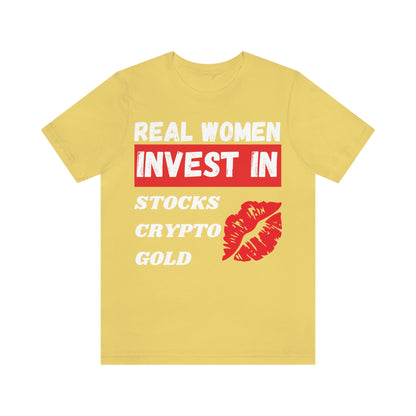 Real Woman Invest in Stocks, Crypto, Gold T-Shirt