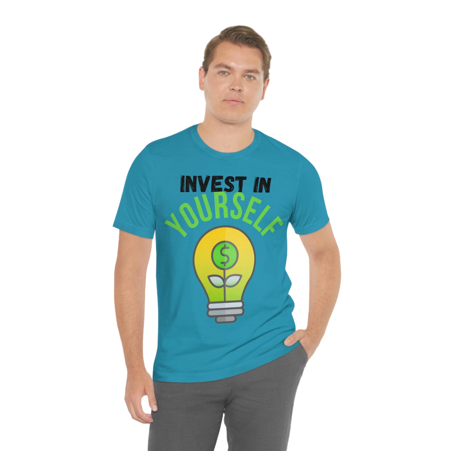 Invest in Yourself T-Shirt - Get the Best Returns on You!