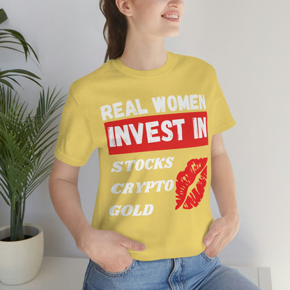 Real Woman Invest in Stocks, Crypto, Gold T-Shirt