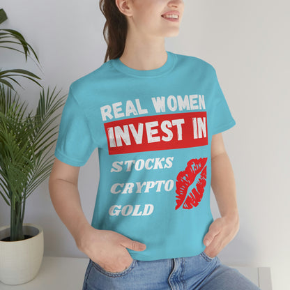 Real Woman Invest in Stocks, Crypto, Gold T-Shirt