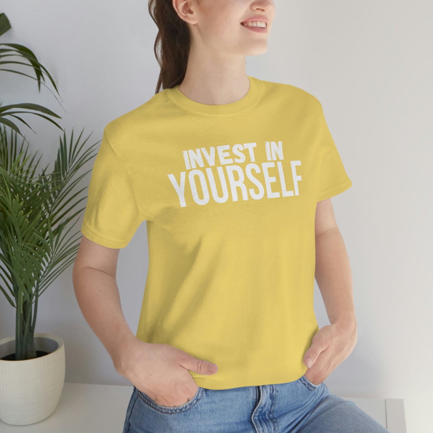 Invest in Yourself T-Shirt - Get the Best Returns on You!