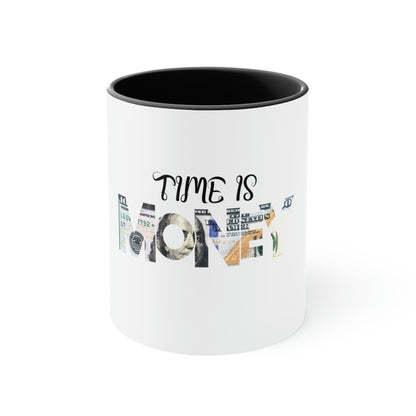 "Start Your Day Right with our Time is Money Coffee Mug!"