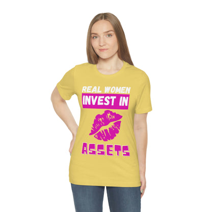 Real Woman Invest in ASSETS T-Shirt