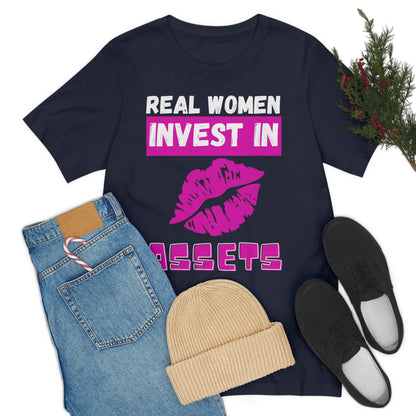 Real Woman Invest in ASSETS T-Shirt