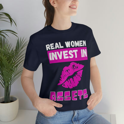 Real Woman Invest in ASSETS T-Shirt