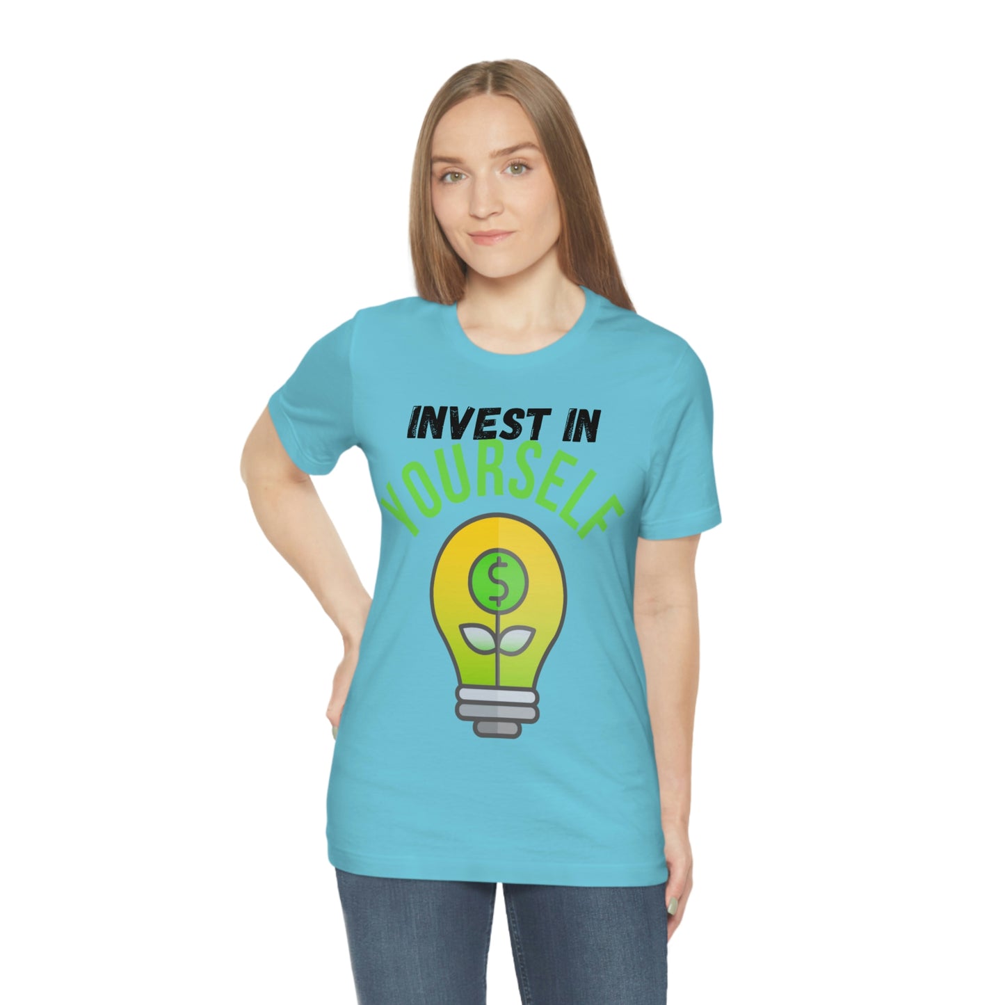 Invest in Yourself T-Shirt - Get the Best Returns on You!