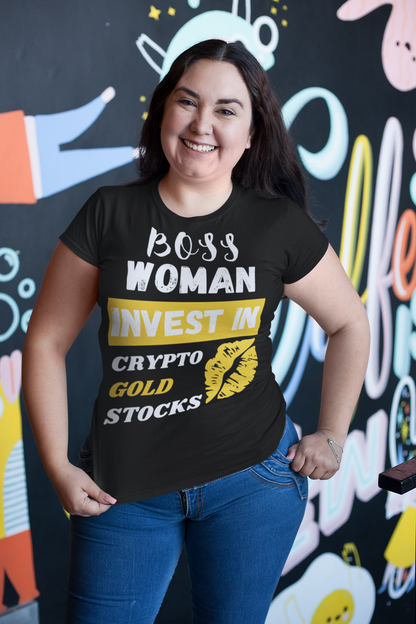 Boss Woman Invest in Stocks, Crypto, Gold T-Shirt